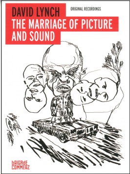 David Lynch The Marriage of Picture and Sound