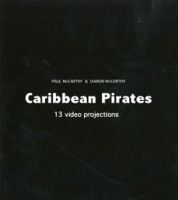 Paul McCarthy Caribbean Pirates cover