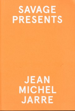 Savage Presents Jean Michel Jarre cover