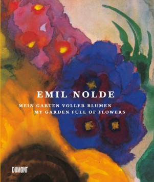 Emil Nolde My Garden Full of Flowers revised edition
