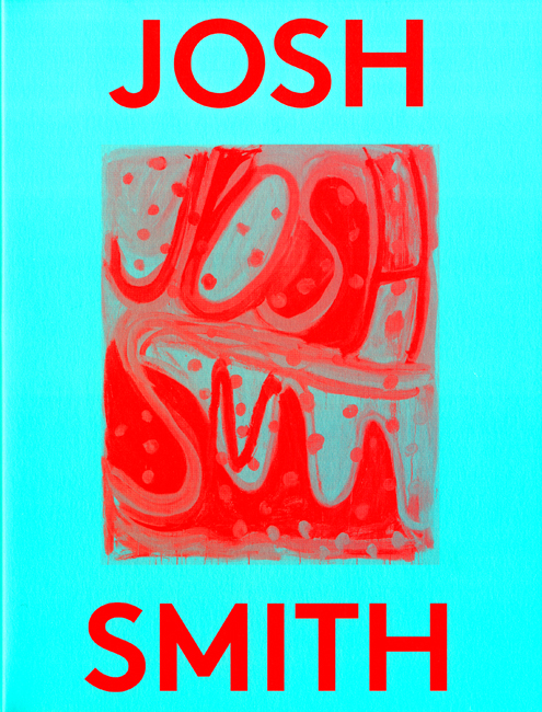 Josh Smith — PARKETT books and editions on contemporary art