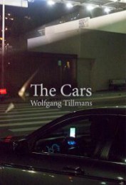 Wolfgang Tillmans The Cars cover image